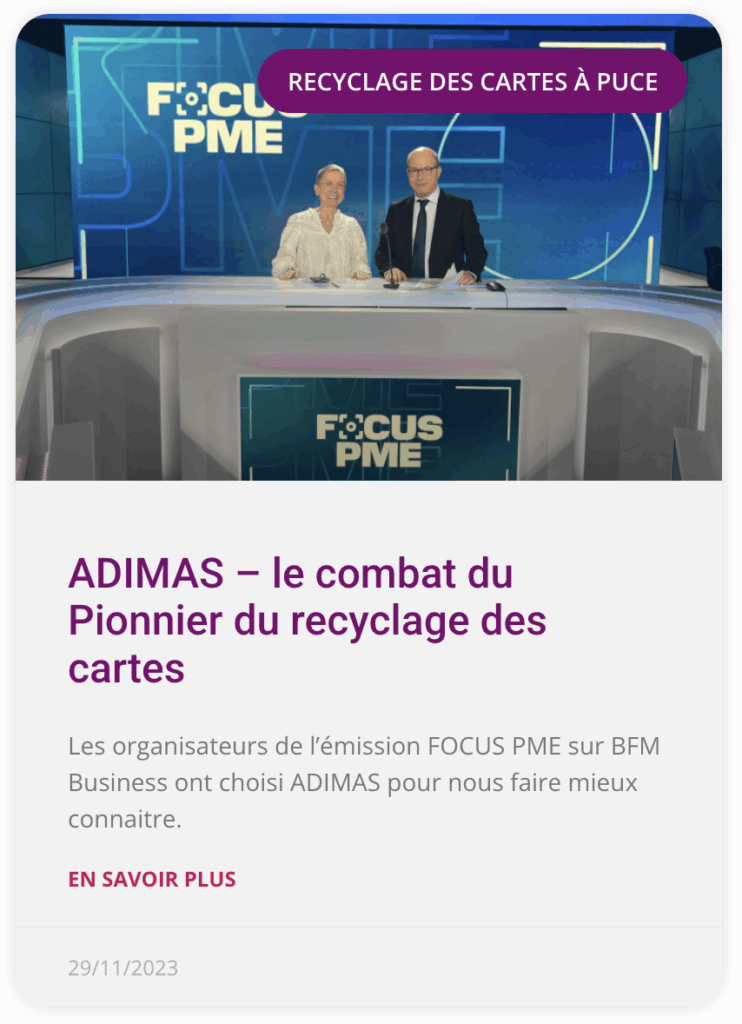 ADIMAS | Pionnier du recyclage des cartes à puce, la suite du combat